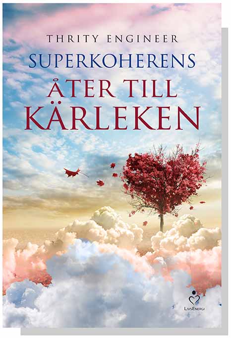 Swedish edition: Superkoherens, Åter till kärleken